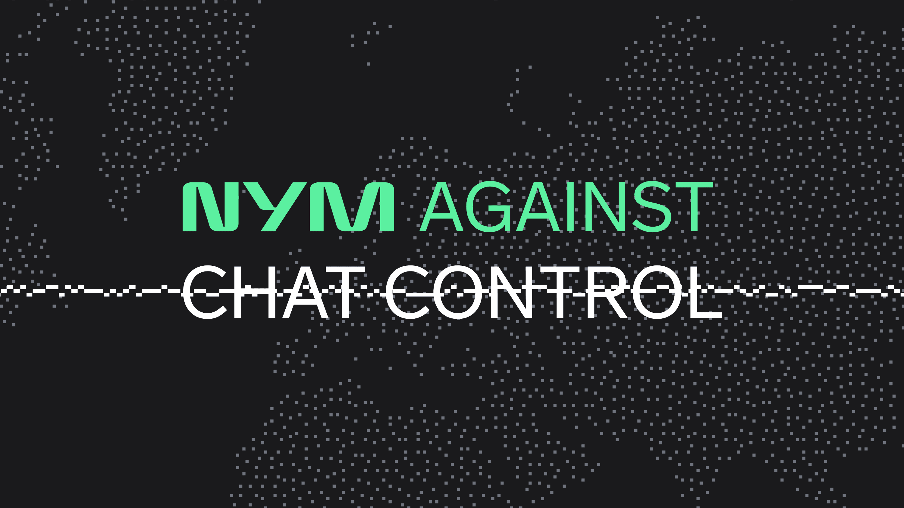 Nym Against Chat Control.png
